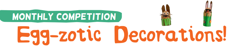 Egg-zotic competition winners