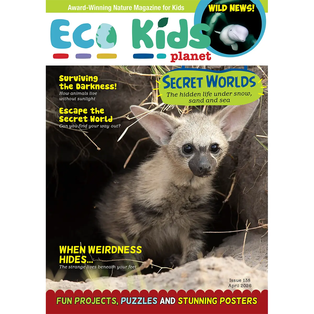 Eco Kids Planet children’s nature magazine issue 138 Secret Worlds cover with aardwolf cub and hidden underground wildlife theme